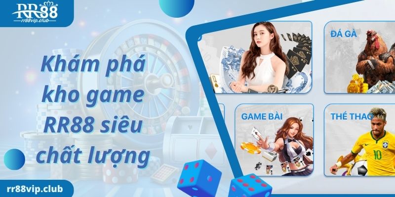 Khám phá kho game RR88 siêu chất lượng 